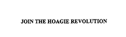 JOIN THE HOAGIE REVOLUTION trademark