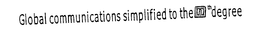 GLOBAL COMMUNICATIONS SIMPLIFIED TO THE NTH DEGREE trademark