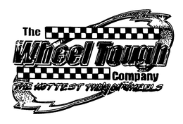 THE WHEEL TOUGH COMPANY THE HOTTEST THING ON WHEELS trademark