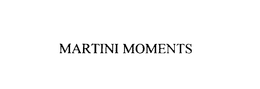 MARTINI MOMENTS trademark