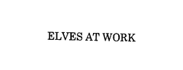 ELVES AT WORK trademark