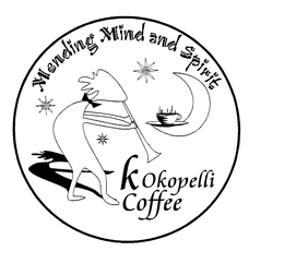 MENDING MIND AND SPIRIT KOKOPELLI COFFEE trademark