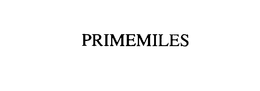 PRIMEMILES trademark