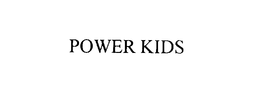 POWER KIDS trademark