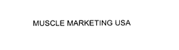 MUSCLE MARKETING USA trademark