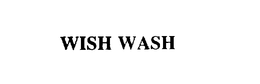 WISH WASH trademark