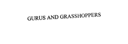 GURUS AND GRASSHOPPERS trademark