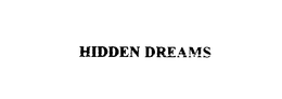 HIDDEN DREAMS trademark