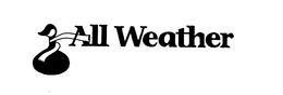 ALL WEATHER trademark