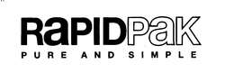 RAPIDPAK PURE AND SIMPLE trademark