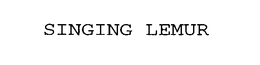 SINGING LEMUR trademark
