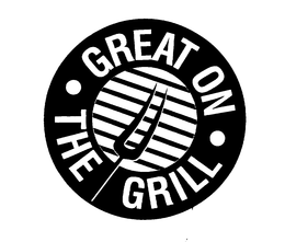 GREAT ON THE GRILL trademark