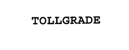 TOLLGRADE trademark