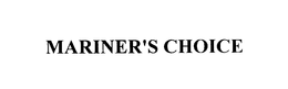 MARINER'S CHOICE trademark