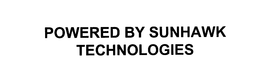 POWERED BY SUNHAWK TECHNOLOGIES trademark