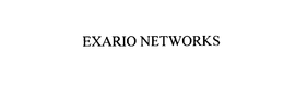 EXARIO NETWORKS trademark