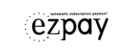 EZPAY AUTOMATIC SUBSCRIPTION PAYMENT trademark