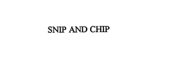 SNIP AND CHIP trademark