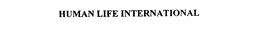 HUMAN LIFE INTERNATIONAL trademark