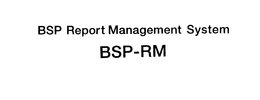 BSP REPORT MANAGEMENT SYSTEM BSP-RM trademark