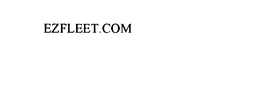EZFLEET.COM trademark