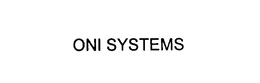 ONI SYSTEMS trademark