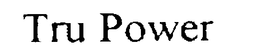 TRU POWER trademark