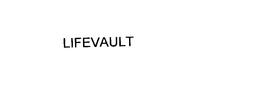 LIFEVAULT trademark