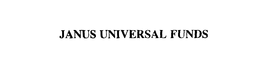 JANUS UNIVERSAL FUNDS trademark
