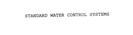 STANDARD WATER CONTROL SYSTEMS trademark