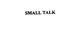 SMALL TALK trademark