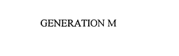 GENERATION M trademark
