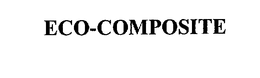 ECO-COMPOSITE trademark