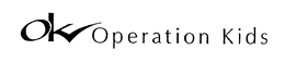 OK OPERATION KIDS trademark