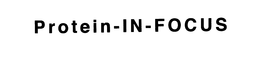 PROTEIN-IN-FOCUS trademark