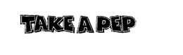 TAKE A PEP trademark