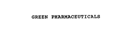 GREEN PHARMACEUTICALS trademark