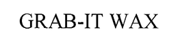 GRAB-IT WAX trademark