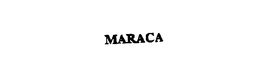 MARACA trademark