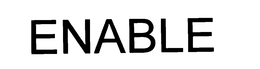 ENABLE trademark