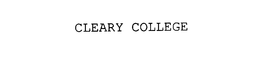 CLEARY COLLEGE trademark