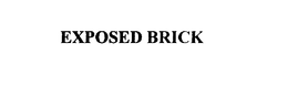 EXPOSED BRICK trademark