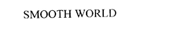 SMOOTH WORLD trademark
