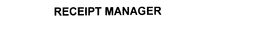 RECEIPT MANAGER trademark