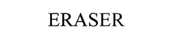 ERASER trademark