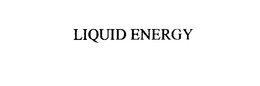 LIQUID ENERGY trademark