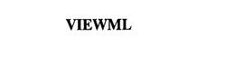 VIEWML trademark