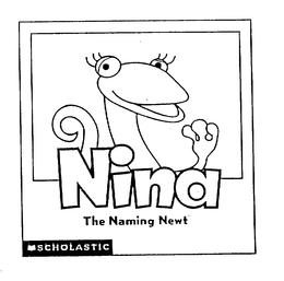 NINA THE NAMING NEWT SCHOLASTIC trademark