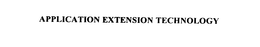 APPLICATION EXTENSION TECHNOLOGY trademark