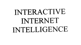 INTERACTIVE INTERNET INTELLIGENCE trademark